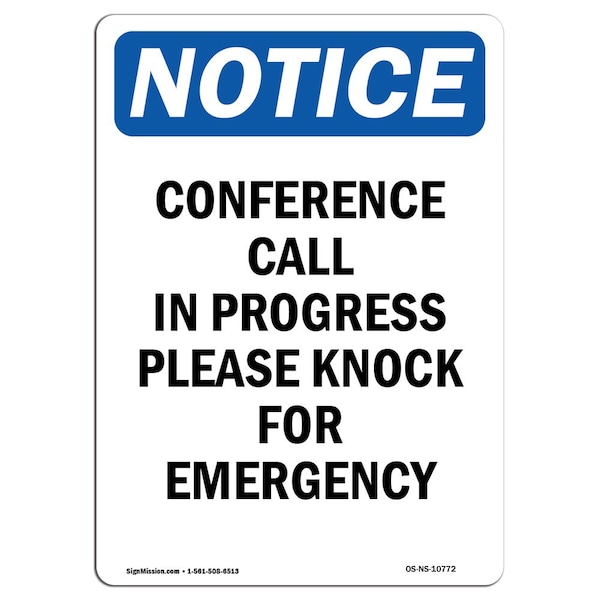Safety Sign, OSHA Notice, 5" Height, Conference Call In Progress Please Sign, Portrait, 10PK